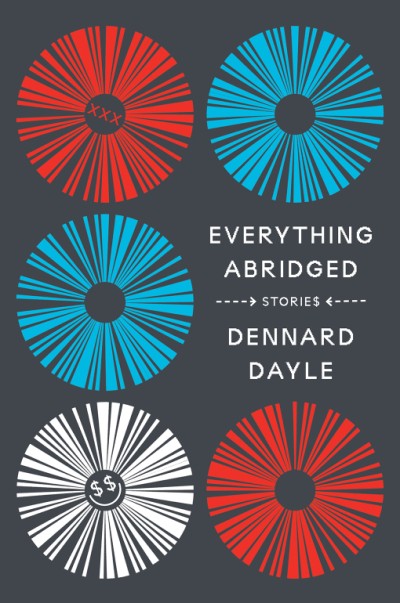 Preorder Everything Abridged by Dennard Dayle (Me) and Save the World