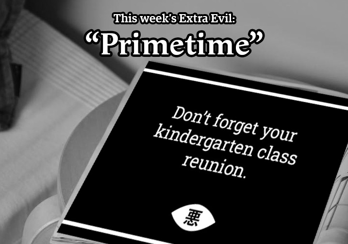 Extra Evil – Primetime