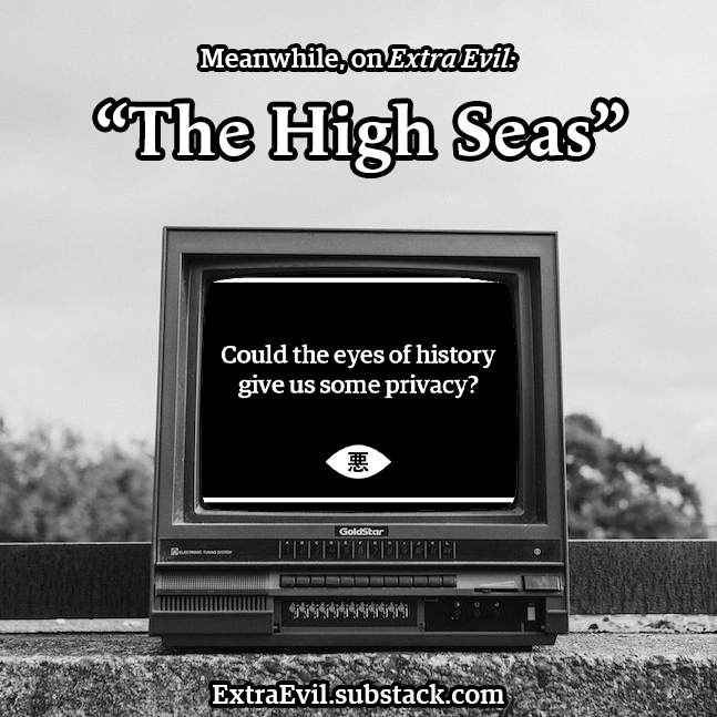Extra Evil – The High Seas