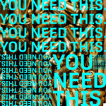 You Need This